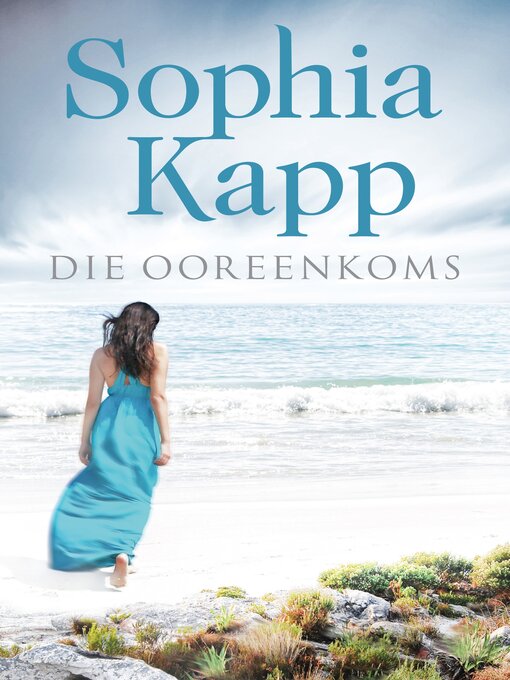 Title details for Die Ooreenkoms by Sophia Kapp - Available